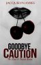 [Lost & Found 01] • Goodbye Caution